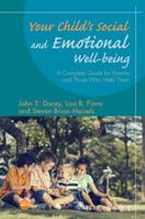 Your Child's Social and Emotional Well-Being: A Complete Guide for Parents and Those Who Help Them 111897705X Book Cover