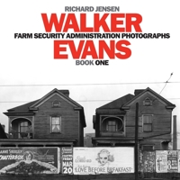 Walker Evans Farm Security Administration Photographs: Book 1481853937 Book Cover