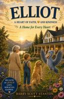ELLIOT: A Home for Every Heart 1972006711 Book Cover