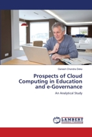 Prospects of Cloud Computing in Education and e-Governance 3659210269 Book Cover