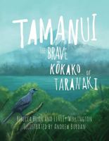 Tamanui : the brave kokako of Taranaki B08LZJTYY5 Book Cover