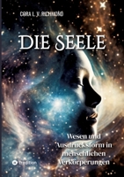 Die Seele: Wesen und Ausdrucksform in menschlichen Verkörperungen (German Edition) 338430683X Book Cover