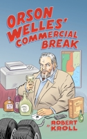 Orson Welles’ Commercial Break B0H6FY17DS Book Cover