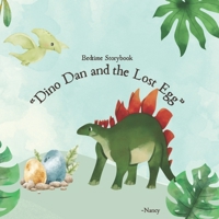 “Dino Dan and the Lost Egg” B0F8NNJTNS Book Cover