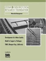 Development of a Water Quality Model to Support a Pathogen TMDL (Newport Bay, California) (Werf Report) 1843396645 Book Cover