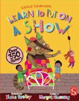 Learn to Put on a Show 191253715X Book Cover