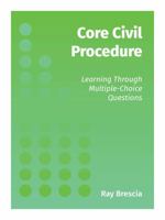 Core Civil Procedure: Learning Through Multiple-Choice Questions 1531026117 Book Cover