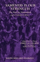 Sameness Is Our Strength : The Need for Nationalism and a Common Culture 0899004695 Book Cover