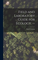 Field and Laboratory Guide for Ecology. -- 1014383633 Book Cover