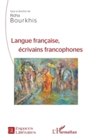 Langue française,: écrivains francophones (Espaces Littéraires) (French Edition) 2343202621 Book Cover