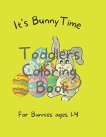It's Bunny Time: Coloring Book B0BW2BSYLC Book Cover