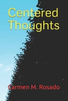 Centered Thoughts B09428211X Book Cover
