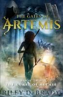 The Curse of Hecate (The Gates of Artemis) 1654769185 Book Cover