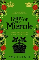 Lady of Misrule: Drama and intrigue at the Tudor court (The Marwood Family Tudor Saga) 0854952772 Book Cover