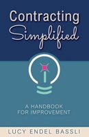 Contracting Simplified: A Handbook for Improvement B0FTFN37Q3 Book Cover
