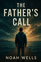 The Father's Call B0GBW9SCVV Book Cover