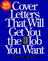 Cover Letters That Will Get You the Job You Want 155870275X Book Cover