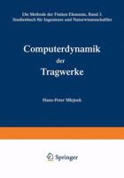 Computerdynamik Der Tragwerke: Die Methode Der Finiten Elemente, Band III Studienbuch Fur Ingenieure Und Naturwissenschaftler 3528069163 Book Cover