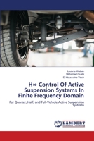 H∞ Control Of Active Suspension Systems In Finite Frequency Domain 6202671548 Book Cover