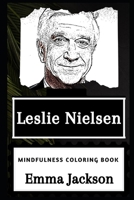 Leslie Nielsen Mindfulness Coloring Book 1660564328 Book Cover