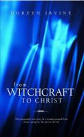From Witchcraft to Christ 0854765077 Book Cover