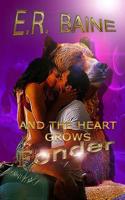 And the Heart Grows Fonder 1508605505 Book Cover