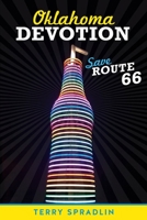 Oklahoma Devotion: Save Route 66 1630509426 Book Cover