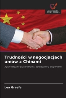 Trudnosci w negocjacjach umów z Chinami (Polish Edition) 620956187X Book Cover