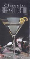 The Classic Bar & Cocktail Book 1861555458 Book Cover