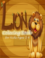 Lion Coloring Book for Kids Ages 2-6: A Unique Collection Of one side Coloring Pages!! B08TWFH3NN Book Cover