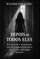 Depois de Todos Eles (Portuguese Edition) B0FHWYWXZ8 Book Cover