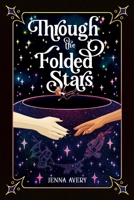 Through The Folded Stars B0GJD385HT Book Cover