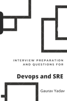 Interview preparation and questions for DevOps and SRE B08CGDMNSP Book Cover