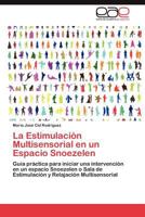 La Estimulacion Multisensorial En Un Espacio Snoezelen 3848452979 Book Cover