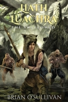 Liath Luachra: The Swallowed 0995107971 Book Cover