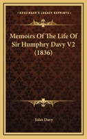 Memoirs Of The Life Of Sir Humphry Davy V2 1167016289 Book Cover