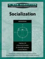 Socialization Workbook: Mapping a Life of Recovery and Freedom for Chemically Dependent Criminal Offenders 1616491825 Book Cover