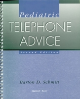 Pediatric Telephone Advice 0316773867 Book Cover
