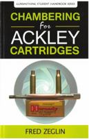 Chambering for Ackley Cartridges 0983159831 Book Cover