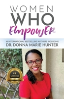 Women Who Empower-Dr. Donna Marie Hunter 1952725429 Book Cover