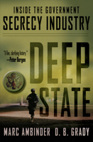 Deep State: Inside the Government Secrecy Industry 1118146689 Book Cover