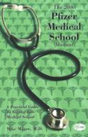 The 2003 Pfizer Medical School Manual 1889793159 Book Cover