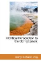 A Critical Introduction to the Old Testament 0548710627 Book Cover
