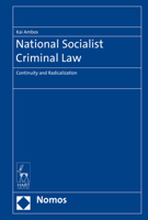 National Socialist Criminal Law: Continuity and Radicalization B07Y1XYGCH Book Cover