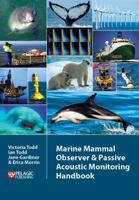 Marine Mammal Observer and Passive Acoustic Monitoring Handbook 1907807667 Book Cover