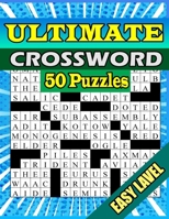 50 Ultimate Easy Crossword Puzzle Book For Adults: Dive into the World of Cross Word Challenges for Grown-Ups Seeking Mental Stimulation B0CPBGJFRT Book Cover
