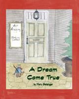 A Dream Come True 1425188850 Book Cover