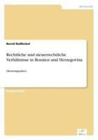Rechtliche Und Steuerrechtliche Verhaltnisse in Bosnien Und Herzegovina 3838609743 Book Cover