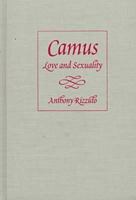Camus: Love and Sexuality 0813015898 Book Cover