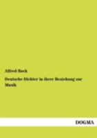 Deutsche Dichter in Ihrer Beziehung Zur Musik 3845741988 Book Cover